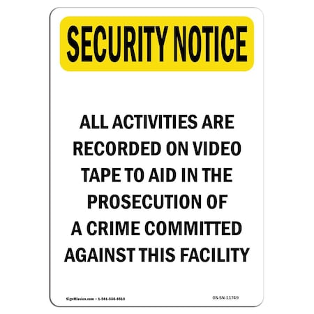 Signmission OSHA Security Sign, 5" Height, Activities Recorded On Video Tape, Portrait, 10PK OS-SN-D-35-V-11749-10PK